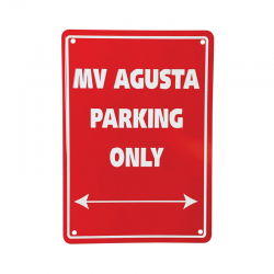 PANNEAU MV AGUSTA PARKING ONLY