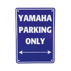 PANNEAU YAMAHA PARKING ONLY